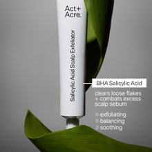 Load image into Gallery viewer, Act+Acre Salicylic Acid Scalp Exfoliator
