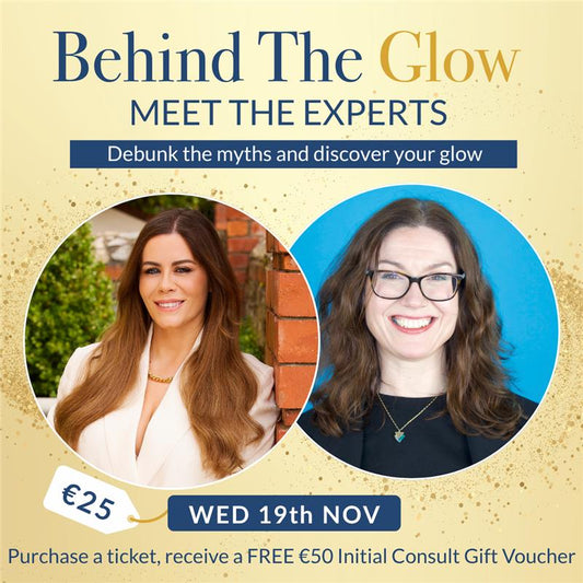 Virtual Event: Behind The Glow - Meet the experts. Debunk the myths and discover your glow.